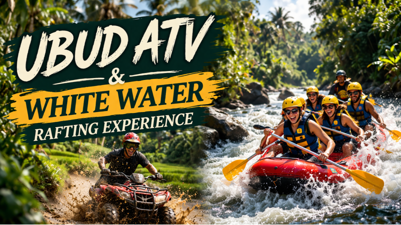 Ubud ATV & White Water Rafting Experience
